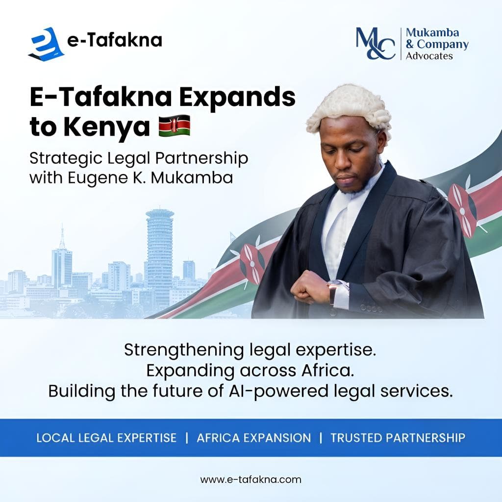 E-Tafakna Expands into Kenya Through a Strategic Partnership with Advocate Eugene K. Mukamba